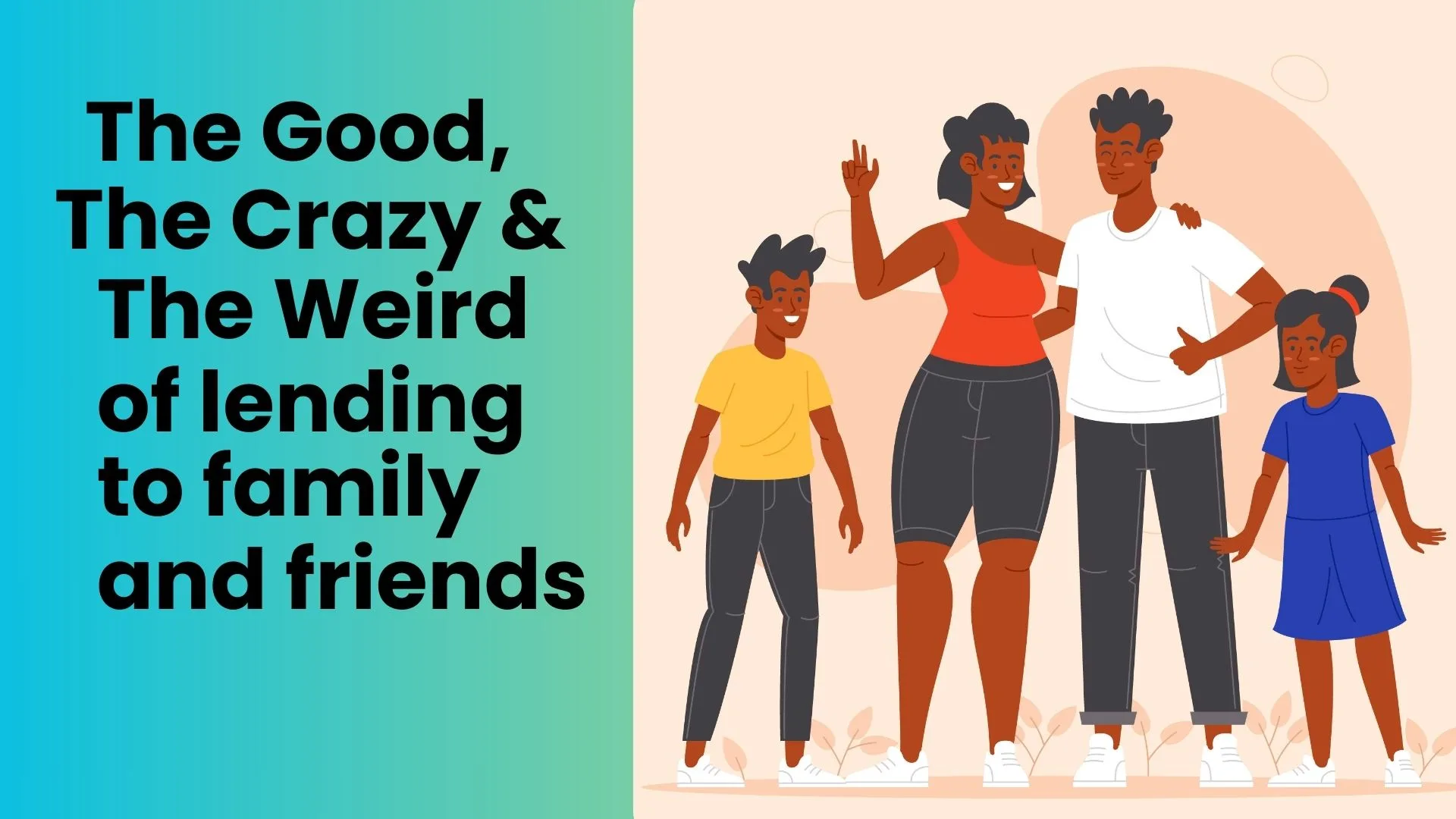 Lending to family and friends