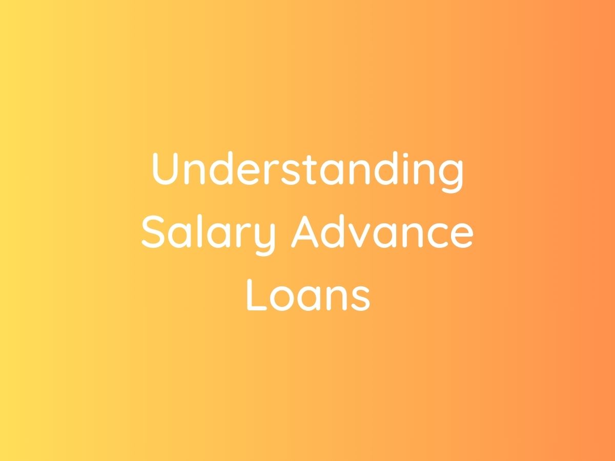 Understanding Salary Advance Loans for Government Employees